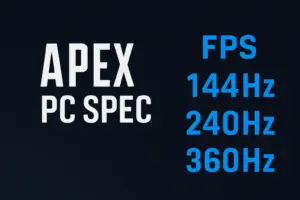 APEXを144Hz・240Hz・360Hzで快適に遊ぶためのPCスペックを示したシンプルな青と黒のゲーミング風アイキャッチ